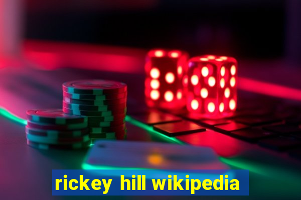 rickey hill wikipedia